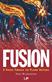 Fusion: A Voyage Through the Plasma Universe